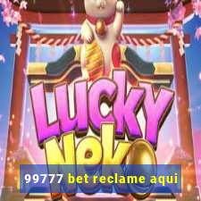 99777 bet reclame aqui
